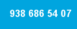 938 686 54 07
